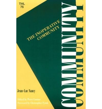Cover for Jean-Luc Nancy · Inoperative Community - Theory and History of Literature (Paperback Bog) (1991)