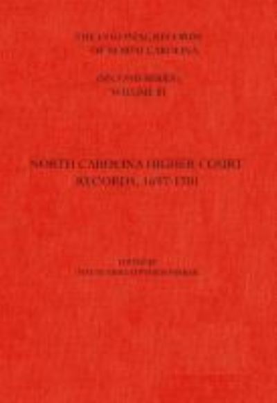 Cover for The Colonial Records of North Carolina, Volume 3: North Carolina Higher-Court Records, 1697-1701 (Hardcover Book) (1971)