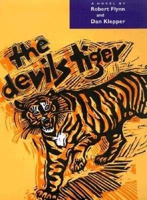 Cover for Robert Flynn · The Devil's Tiger (Hardcover Book) (2000)