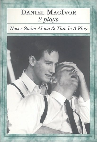 Cover for Daniel MacIvor · &quot;Never Swim Alone&quot;, &quot;This is a Play&quot;: Two Plays by Daniel MacIvor (Paperback Book) (1997)