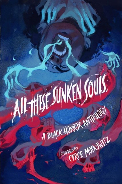 All These Sunken Souls: A Black Horror Anthology - Kalynn Bayron - Bøger - Academy Chicago Publishers - 9780897333245 - 3. september 2024