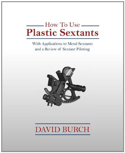 How To Use Plastic Sextants - David Burch - Books - Starpath Publications - 9780914025245 - September 27, 2010