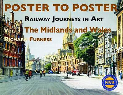 Cover for Richard Furness · Railway Journeys in Art Volume 3: The Midlands and Wales - Poster to Poster Series (Hardcover Book) (2010)