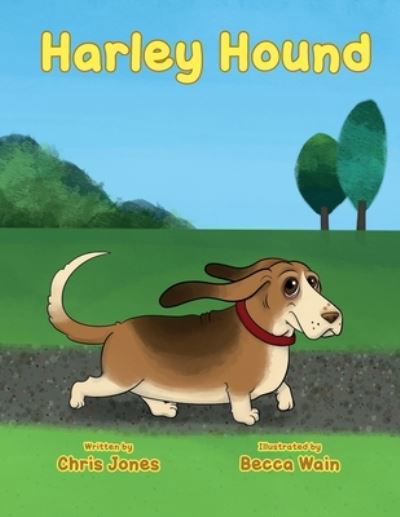 Harley Hound - Chris Jones - Bøger - Next Big Idea Publications - 9780957439245 - 25. maj 2021