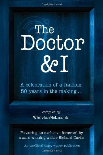 The Doctor & I - Whovian Net - Books - GJB Publishing - 9780957624245 - November 19, 2013