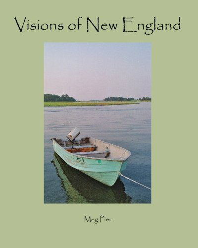 Cover for Meg Pier · Visions of New England: a Book of Photography and Quotations to Inspire a Sense of Awe (Paperback Book) (2009)