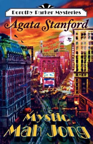 Cover for Agata Stanford · Mystic Mah Jong: a Dorothy Parker Mystery (Paperback Book) (2011)