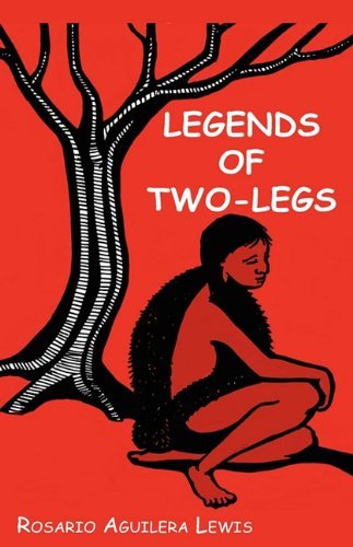 Cover for Rosario Aguilera Lewis · Legends of Two-legs (Hardcover Book) (2010)