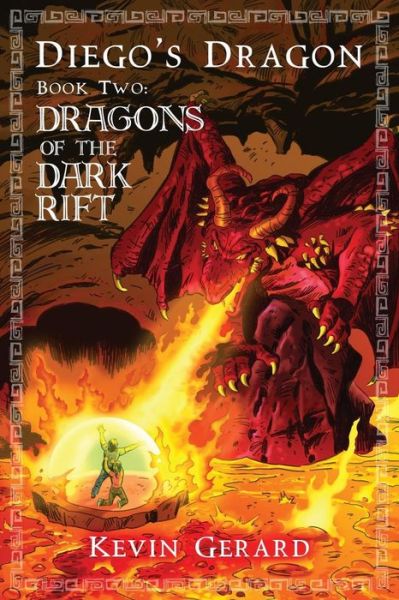 Cover for Kevin Gerard · Diego's Dragon, Book Two: : Dragons of the Dark Rift (Paperback Book) (2015)