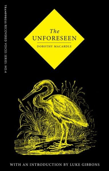 Cover for Dorothy Macardle · The Unforeseen (Paperback Book) (2017)
