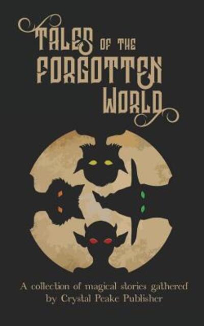 Cover for Kevin Peake · Tales of the Forgotten World (Paperback Book) (2018)