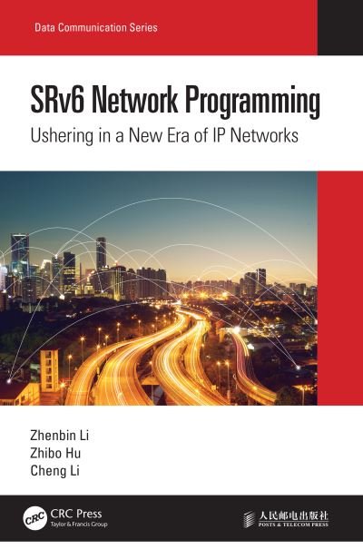 Cover for Zhenbin Li · SRv6 Network Programming: Ushering in a New Era of IP Networks - Data Communication Series (Innbunden bok) (2021)