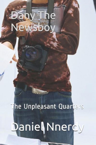 Cover for Daniel N Nnerdy · Dany The Newsboy (Paperback Bog) (2019)