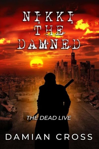 Cover for Damian Cross · Nikki The Damned (Paperback Book) (2019)