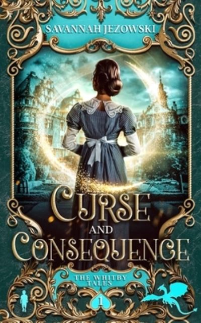 Cover for Savannah Jezowski · Curse and Consequence (Taschenbuch) (2019)