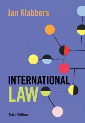 Cover for Klabbers, Jan (University of Helsinki) · International Law (Hardcover Book) [3 Revised edition] (2021)