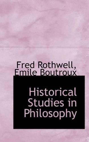 Cover for Emile Boutroux · Historical Studies in Philosophy (Hardcover Book) (2009)