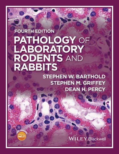Cover for Barthold, Stephen W. (School of Veterinary Medicine, University of California, Davis, CA, USA) · Pathology of Laboratory Rodents and Rabbits (Hardcover Book) (2016)