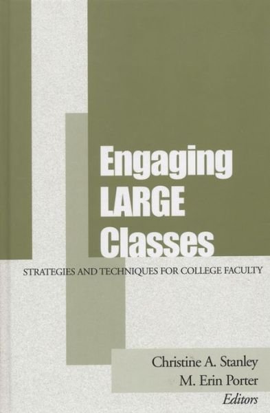 Cover for CA Stanley · Engaging Large Classes: Strategies and Techniques for College Faculty - JB - Anker (Paperback Bog) (2015)