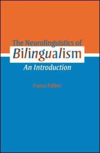 Cover for Franco Fabbro · The Neurolinguistics of Bilingualism: An Introduction (Paperback Book) (2015)