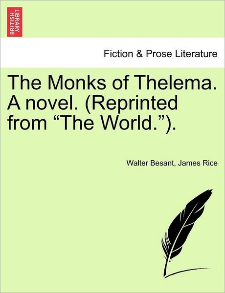 Cover for Walter Besant · The Monks of Thelema. a Novel. (Reprinted from (Paperback Book) (2011)