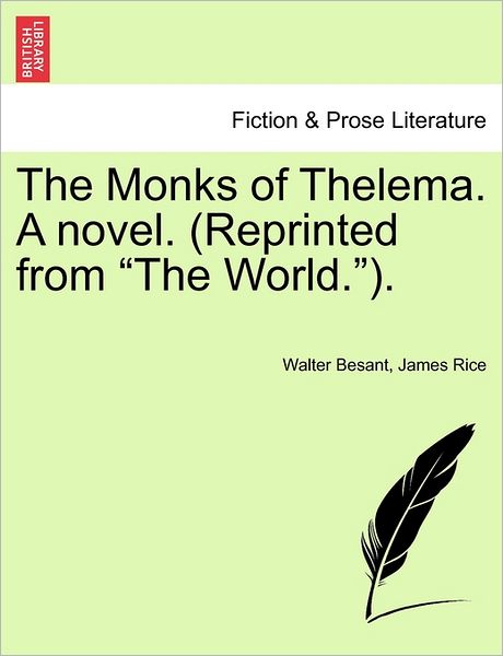 Cover for Walter Besant · The Monks of Thelema. a Novel. (Reprinted from (Paperback Bog) (2011)