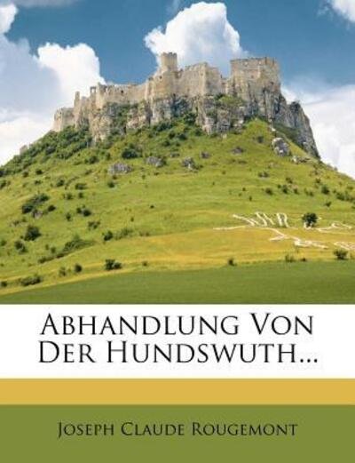 Cover for Rougemont · Abhandlung Von Der Hundswuth. (Bog) (2011)