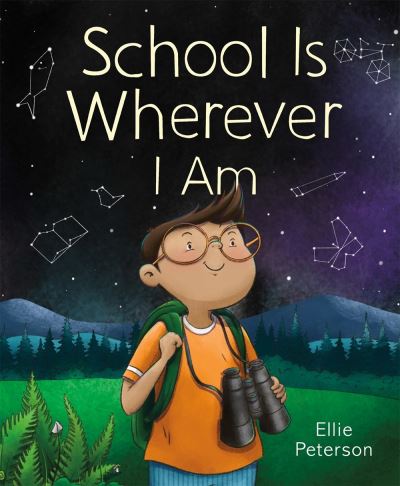 Cover for Ellie Peterson · School Is Wherever I Am (Hardcover Book) (2022)