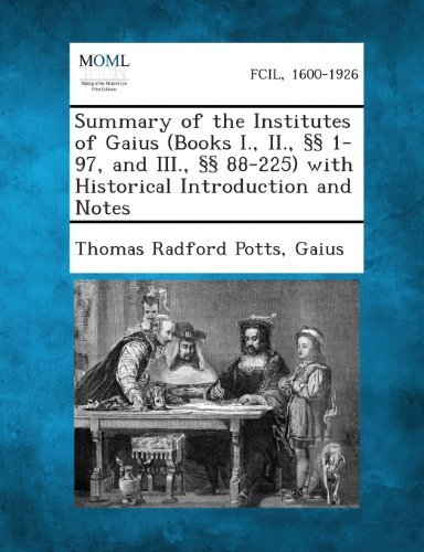 Cover for Gaius · Summary of the Institutes of Gaius (Books I., Ii., 1-97, and Iii., 88-225) with Historical Introduction and Notes (Paperback Book) (2013)