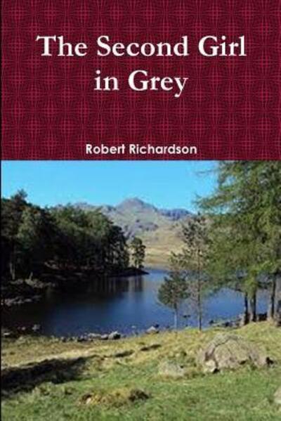 Cover for Robert Richardson · The Second Girl in Grey (Revised) (Paperback Book) (2012)