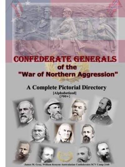 Cover for James M. Gray · Confederate Generals of the War of Northern Aggression (Pocketbok) (2014)