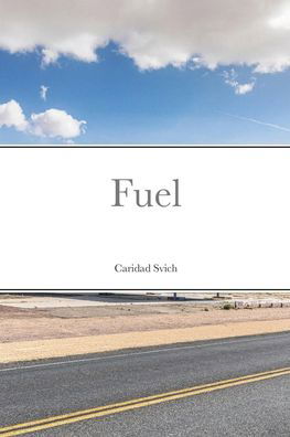 Cover for Caridad Svich · Fuel (Taschenbuch) (2021)