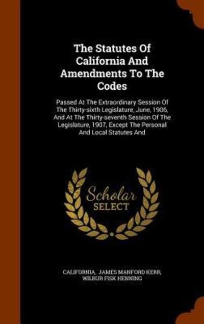 Cover for California · The Statutes of California and Amendments to the Codes (Hardcover bog) (2015)