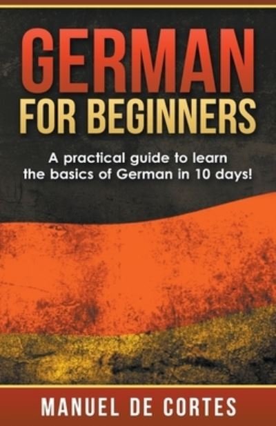 Cover for Manuel De Cortes · German For Beginners (Paperback Book) (2020)