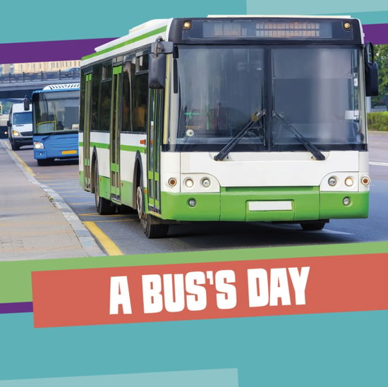 Cover for Mae Respicio · A Bus's Day - A Day on the Road (Hardcover bog) (2025)