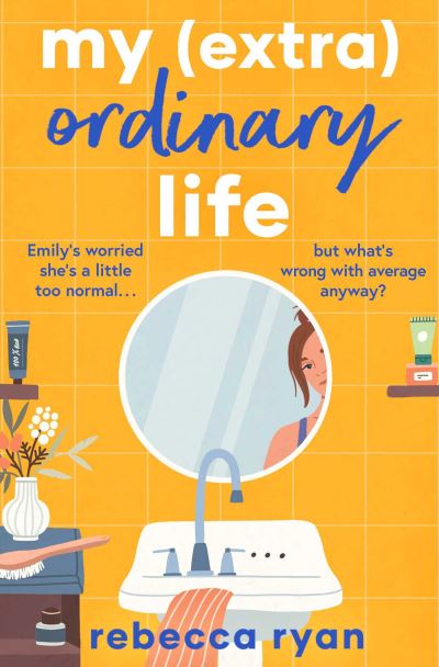 Cover for Rebecca Ryan · My (extra)Ordinary Life (Paperback Book) (2023)