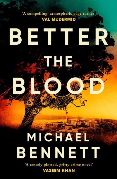 Cover for Michael Bennett · Better the Blood: The past never truly stays buried. Welcome to the dark side of paradise. - Hana Westerman (Pocketbok) (2023)