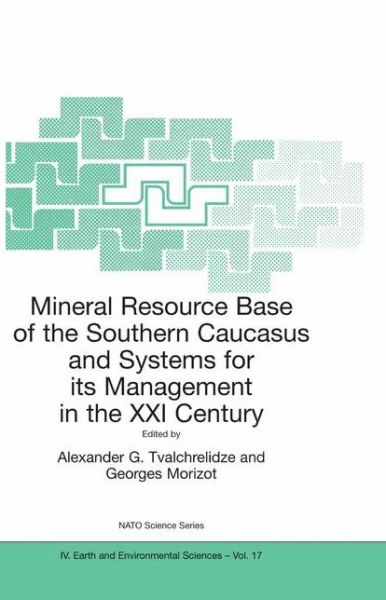 Cover for Antonios Gonis · Mineral Resource Base of the Southern Caucasus and Systems for its Management in the XXI Century: Proceedings of the NATO Advanced Research Workshop on Mineral Resource Base of the Southern Caucasus and Systems for its Management in the XXI Century Tbilis (Paperback Book) [Softcover reprint of the original 1st ed. 2002 edition] (2003)