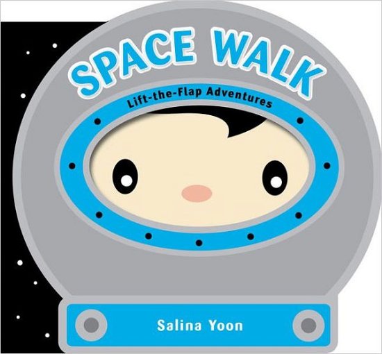Cover for Salina Yoon · Space Walk (Kartonbuch) (2012)