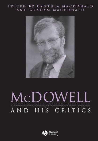 Cover for C MacDonald · McDowell and His Critics - Philosophers and their Critics (Paperback Book) (2006)