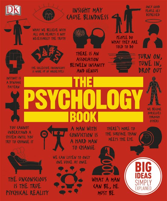 The Psychology Book: Big Ideas Simply Explained - DK Big Ideas - Dk - Bøker - Dorling Kindersley Ltd - 9781405391245 - 1. februar 2012