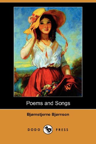 Cover for Bjornstjerne Bjornson · Poems and Songs (Dodo Press) (Paperback Book) (2008)