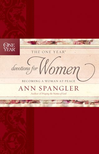 Cover for Ann Spangler · The One Year Devotions for Women: Becoming a Woman at Peace (Leather Book) (2013)