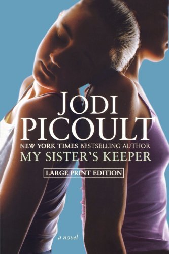 Cover for Jodi Picoult · My Sister's Keeper: a Novel (Paperback Bog) [Large Print edition] (2007)