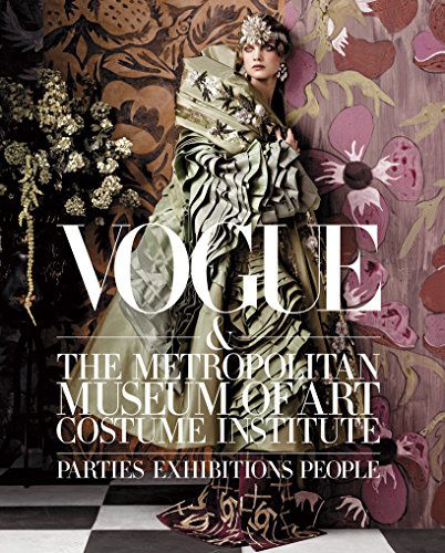 Cover for Hamish Bowles · Vogue and The Metropolitan Museum of Art Costume Institute: Parties, Exhibitions, People (Hardcover Book) (2014)