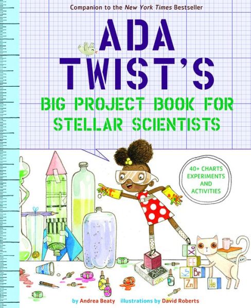 Ada Twist's Big Project Book for Stellar Scientists - Andrea Beaty - Books - Abrams - 9781419730245 - April 3, 2018