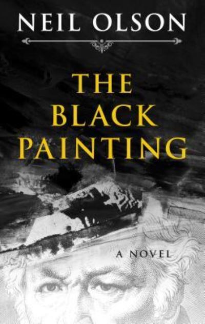 Cover for Neil Olson · Black Painting (Book) (2018)