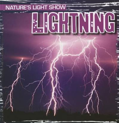 Cover for Kristen Rajczak · Lightning (Nature's Light Show (Gareth Stevens)) (Paperback Book) (2012)