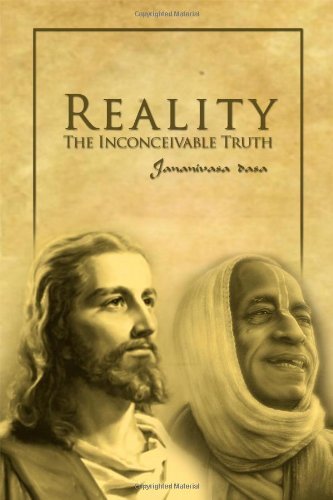 Reality / the Inconceivable Truth - Jananivasa Dasa - Books - Dorrance Publishing - 9781434928245 - April 1, 2014