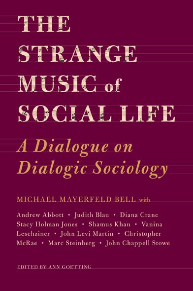 Cover for Michael Bell · The Strange Music of Social Life: A Dialogue on Dialogic Sociology (Pocketbok) (2011)